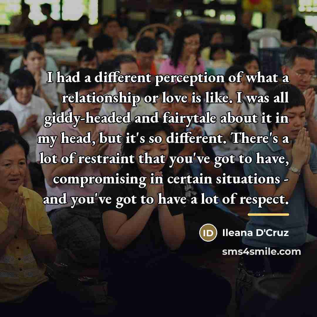 “I had a different perception of what a relationship or…” quote by Ileana D'Cruz
