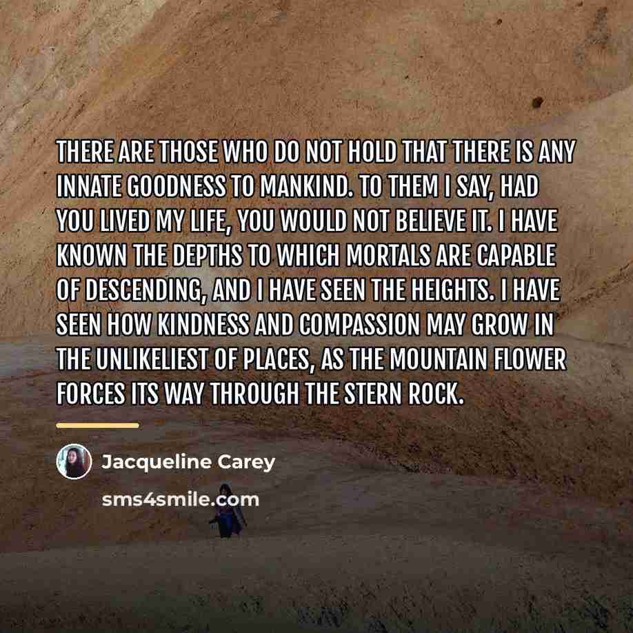 “There are those who do not hold that there is…” quote by Jacqueline Carey