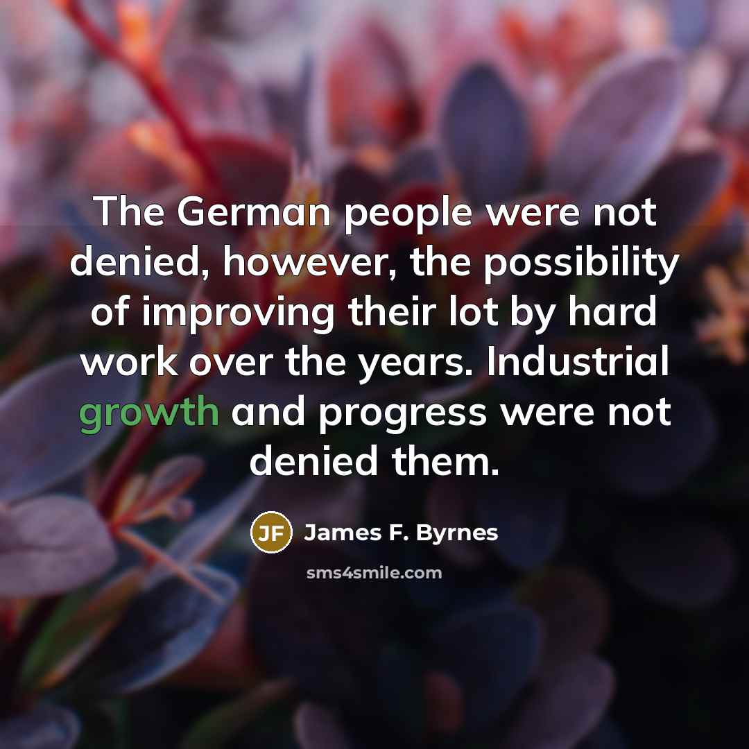 “The German people were not denied, however, the possibility of…” quote by James F. Byrnes