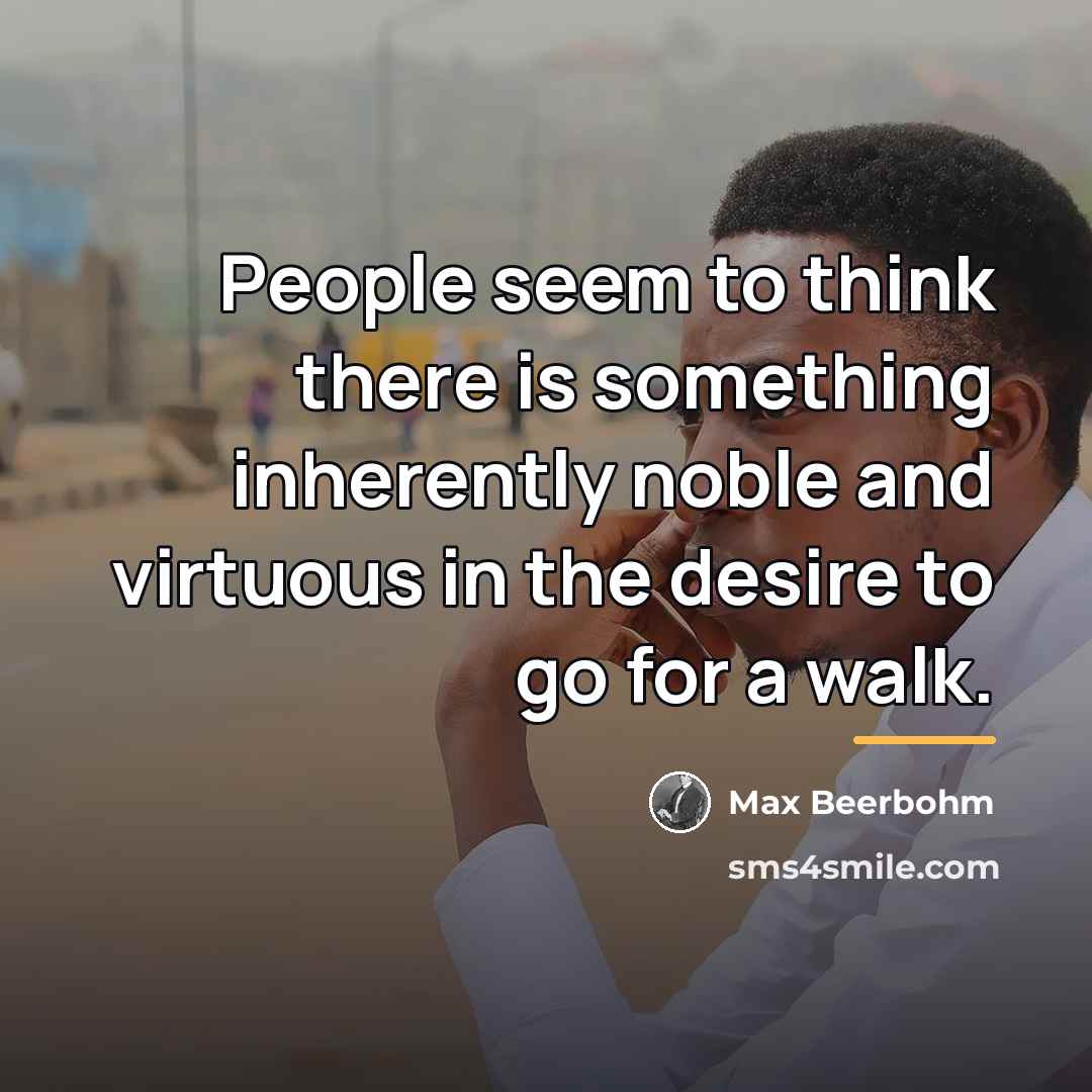 “People seem to think there is something inherently noble and…” quote by Max Beerbohm