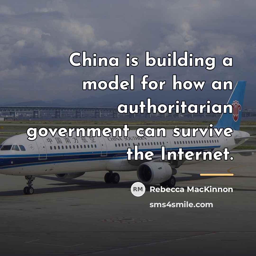 “China is building a model for how an authoritarian government…” quote by Rebecca MacKinnon