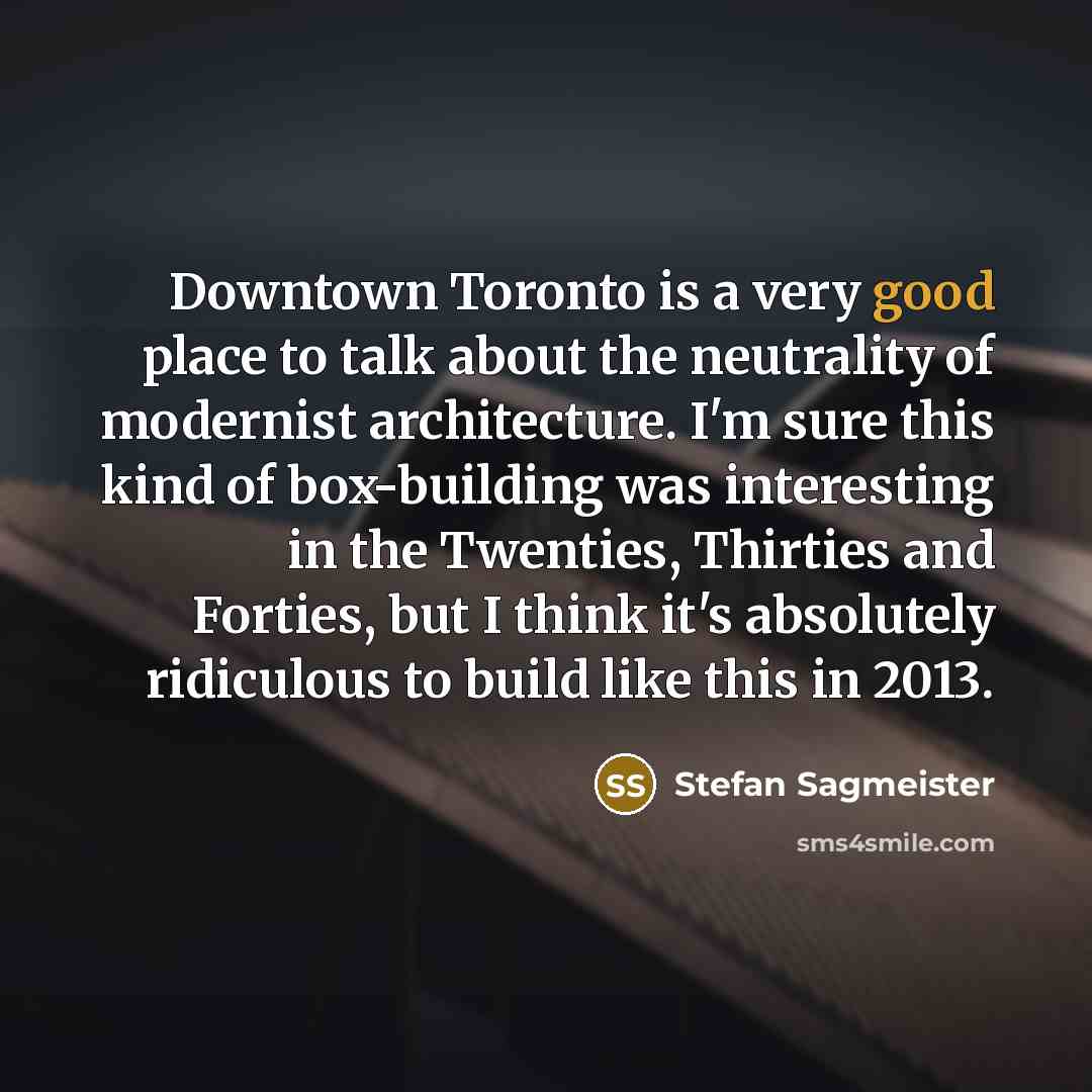 “Downtown Toronto is a very good place to talk about…” quote by Stefan Sagmeister