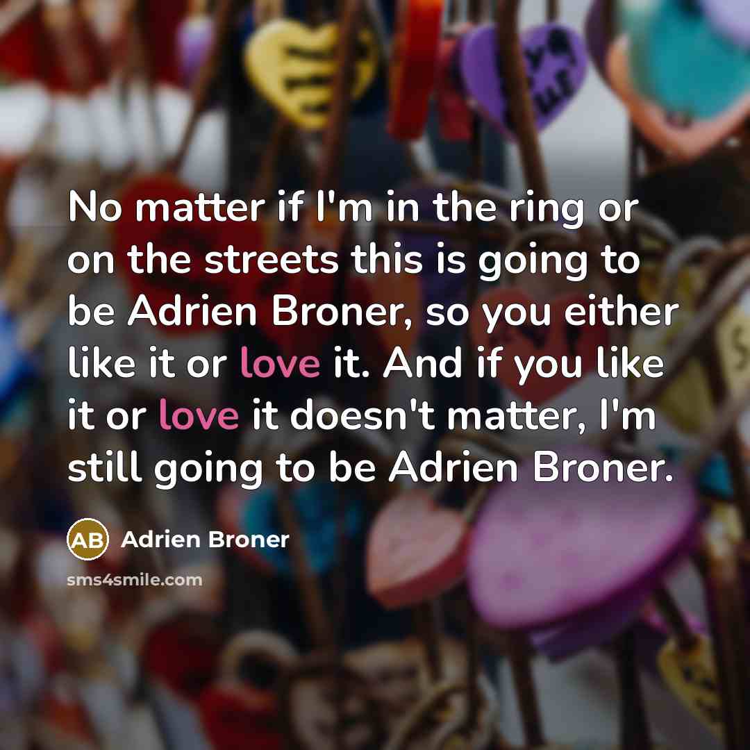 “No matter if I'm in the ring or on the…” quote by Adrien Broner