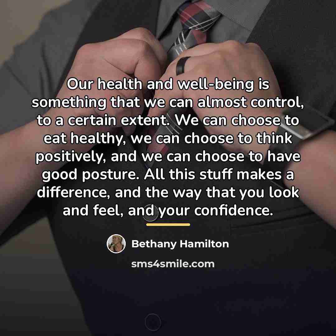 “Our health and well-being is something that we can almost…” quote by Bethany Hamilton
