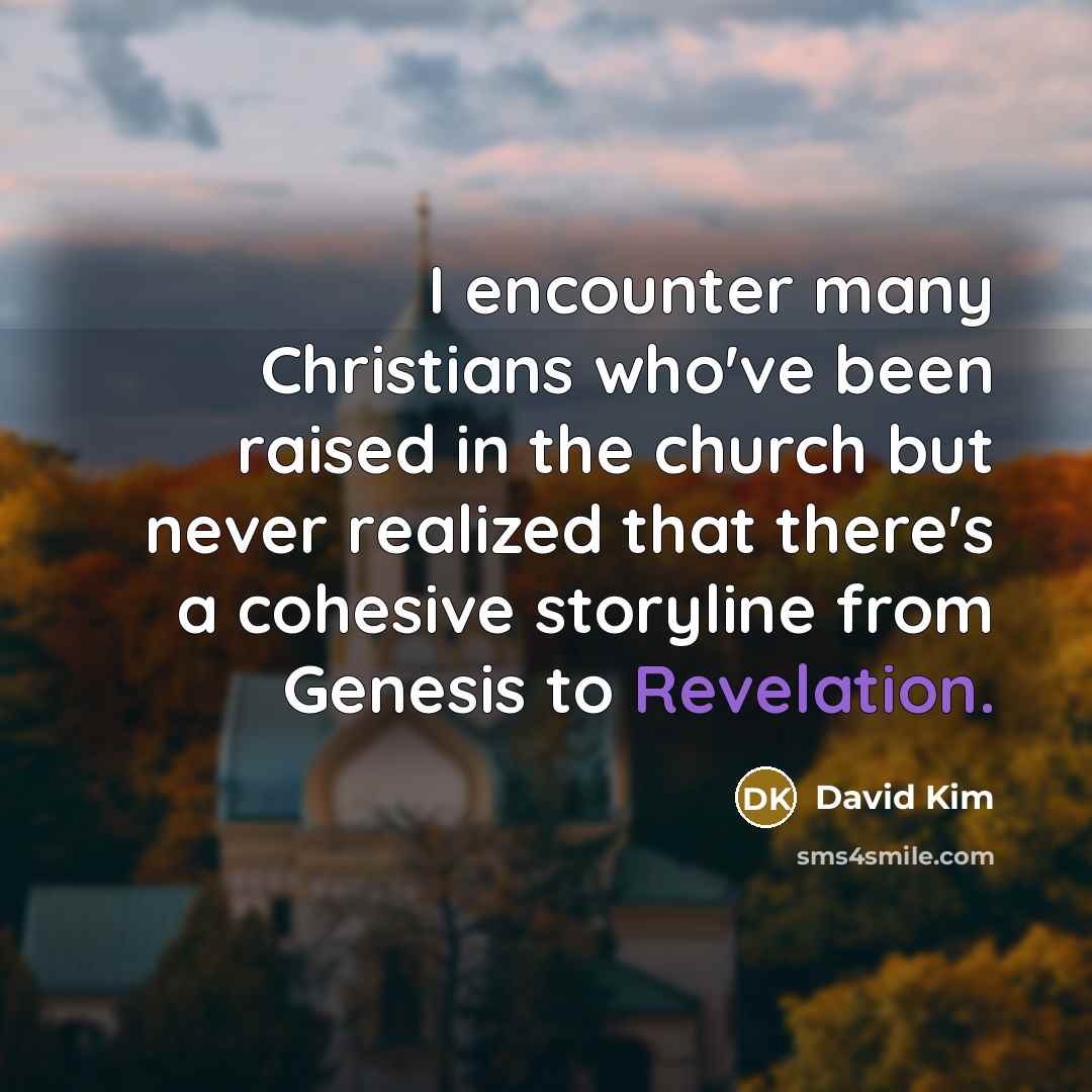 “I encounter many Christians who've been raised in the church…” quote by David Kim