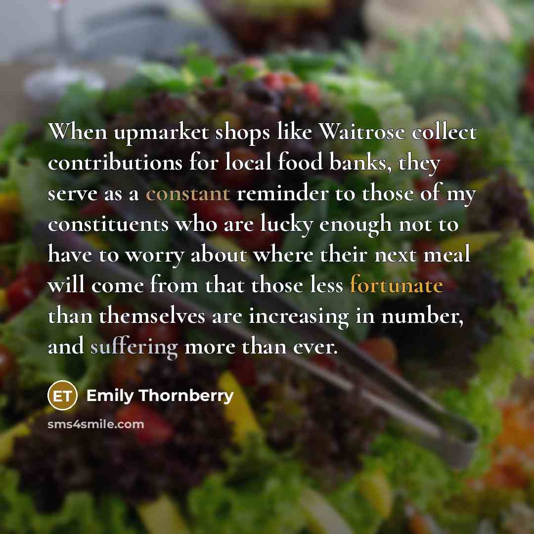“When upmarket shops like Waitrose collect contributions for local food…” quote by Emily Thornberry