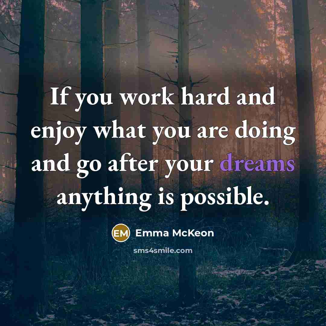 “If you work hard and enjoy what you are doing…” quote by Emma McKeon