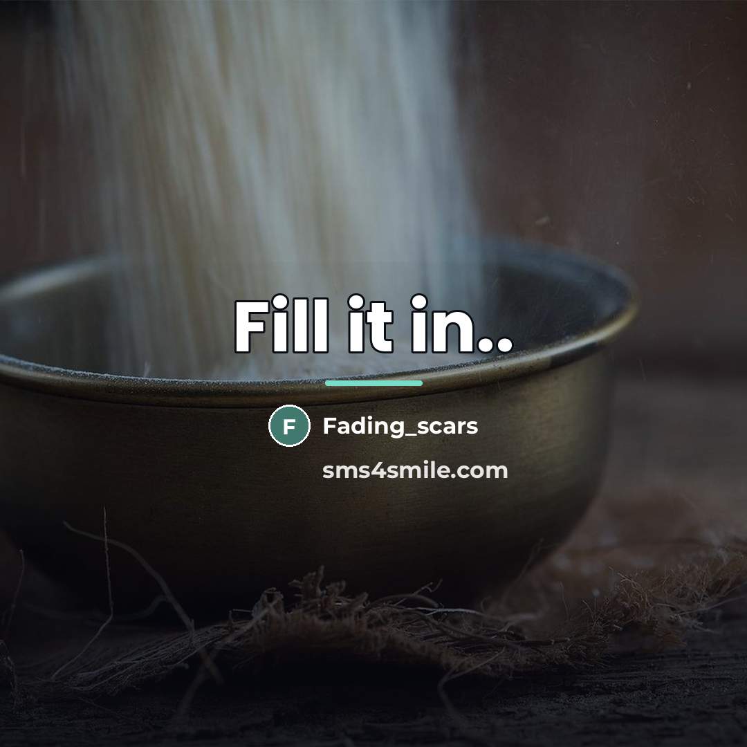 “Fill it in..…” quote by Fading_scars