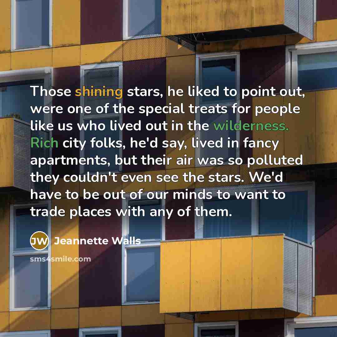 “Those shining stars, he liked to point out, were one…” quote by Jeannette Walls