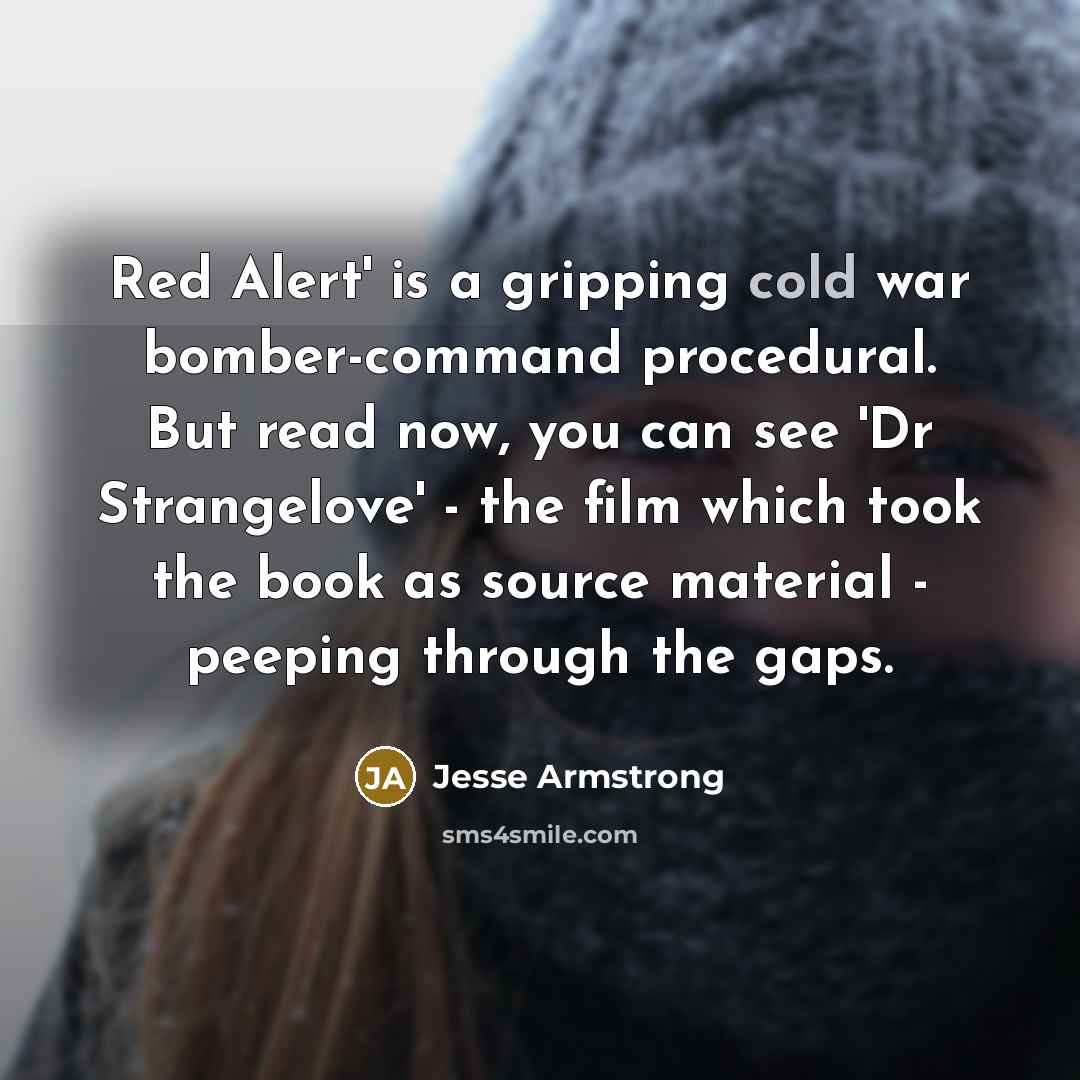 “Red Alert' is a gripping cold war bomber-command procedural. But…” quote by Jesse Armstrong