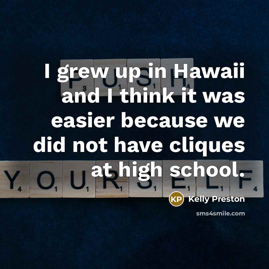“I grew up in Hawaii and I think it was…” quote by Kelly Preston