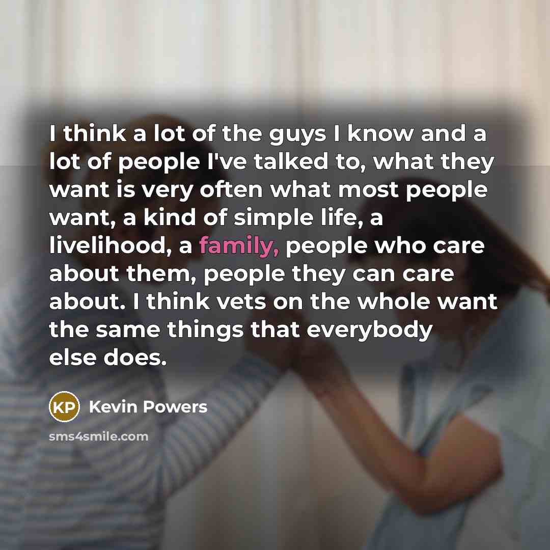 “I think a lot of the guys I know and…” quote by Kevin Powers