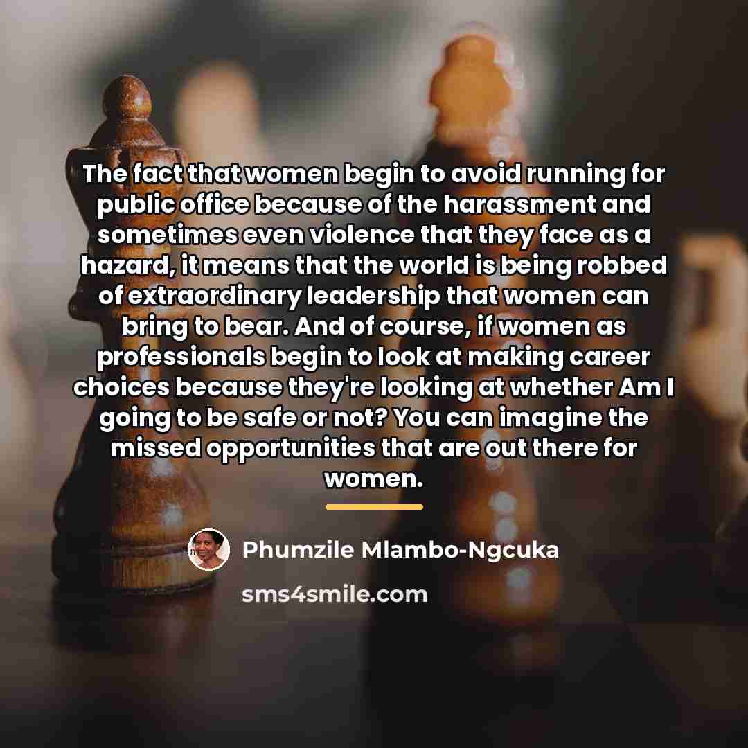 “The fact that women begin to avoid running for public…” quote by Phumzile Mlambo-Ngcuka