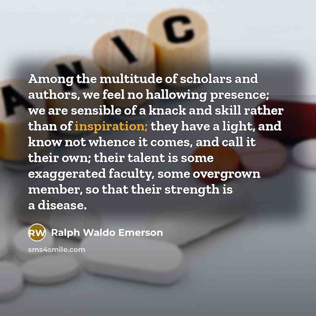 “Among the multitude of scholars and authors, we feel no…” quote by Ralph Waldo Emerson