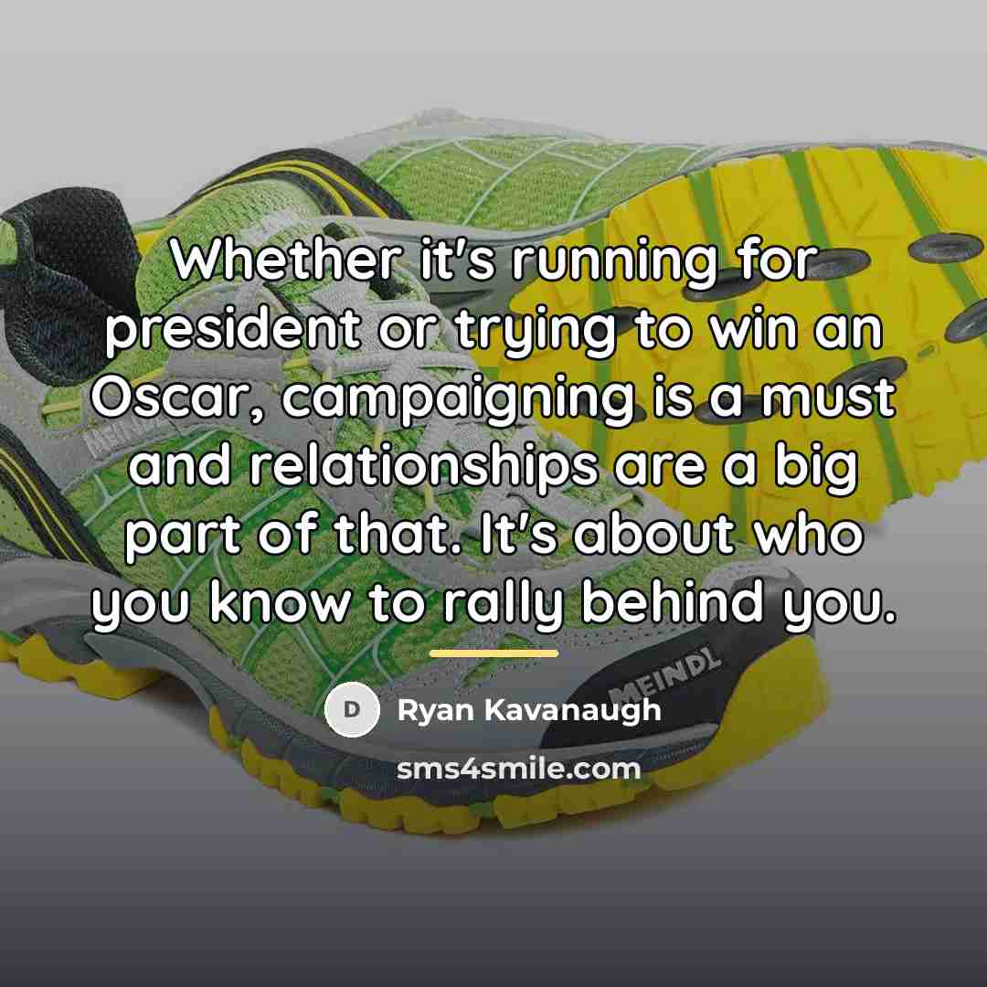 “Whether it's running for president or trying to win an…” quote by Ryan Kavanaugh