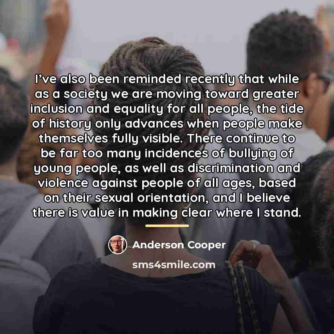 “I’ve also been reminded recently that while as a society…” quote by Anderson Cooper