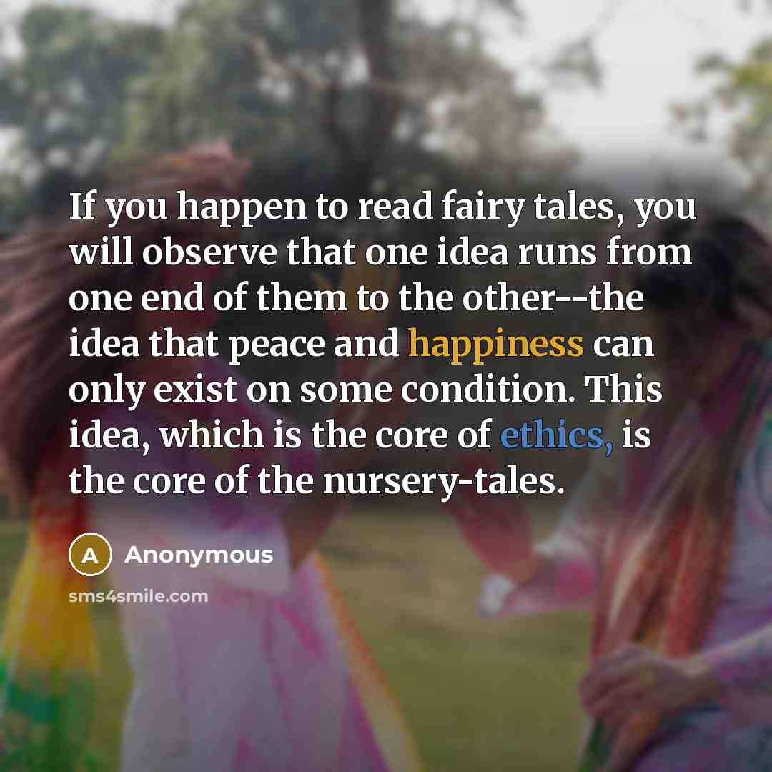 “If you happen to read fairy tales, you will observe…” quote by Anonymous