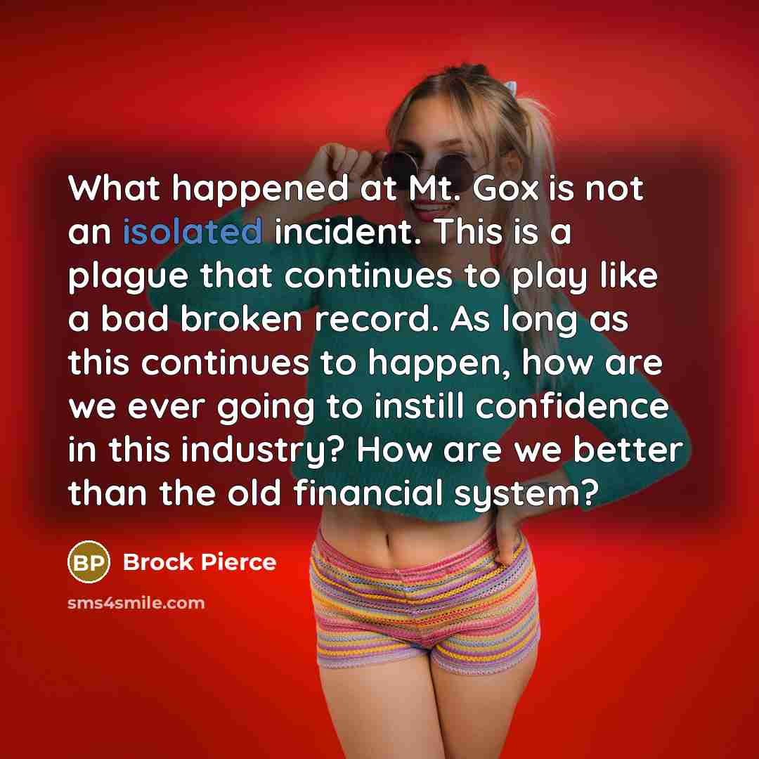 “What happened at Mt. Gox is not an isolated incident.…” quote by Brock Pierce