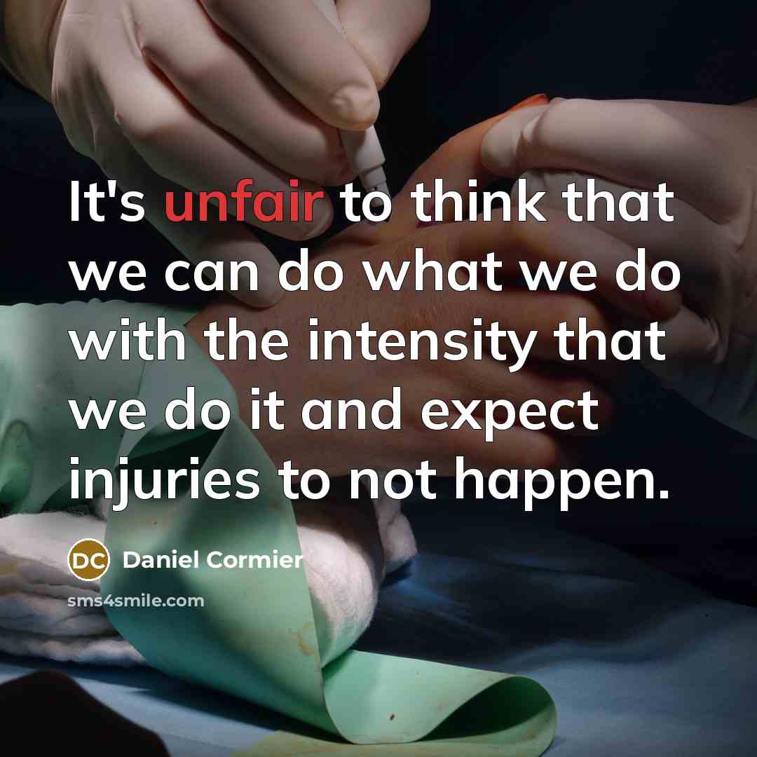 “It's unfair to think that we can do what we…” quote by Daniel Cormier