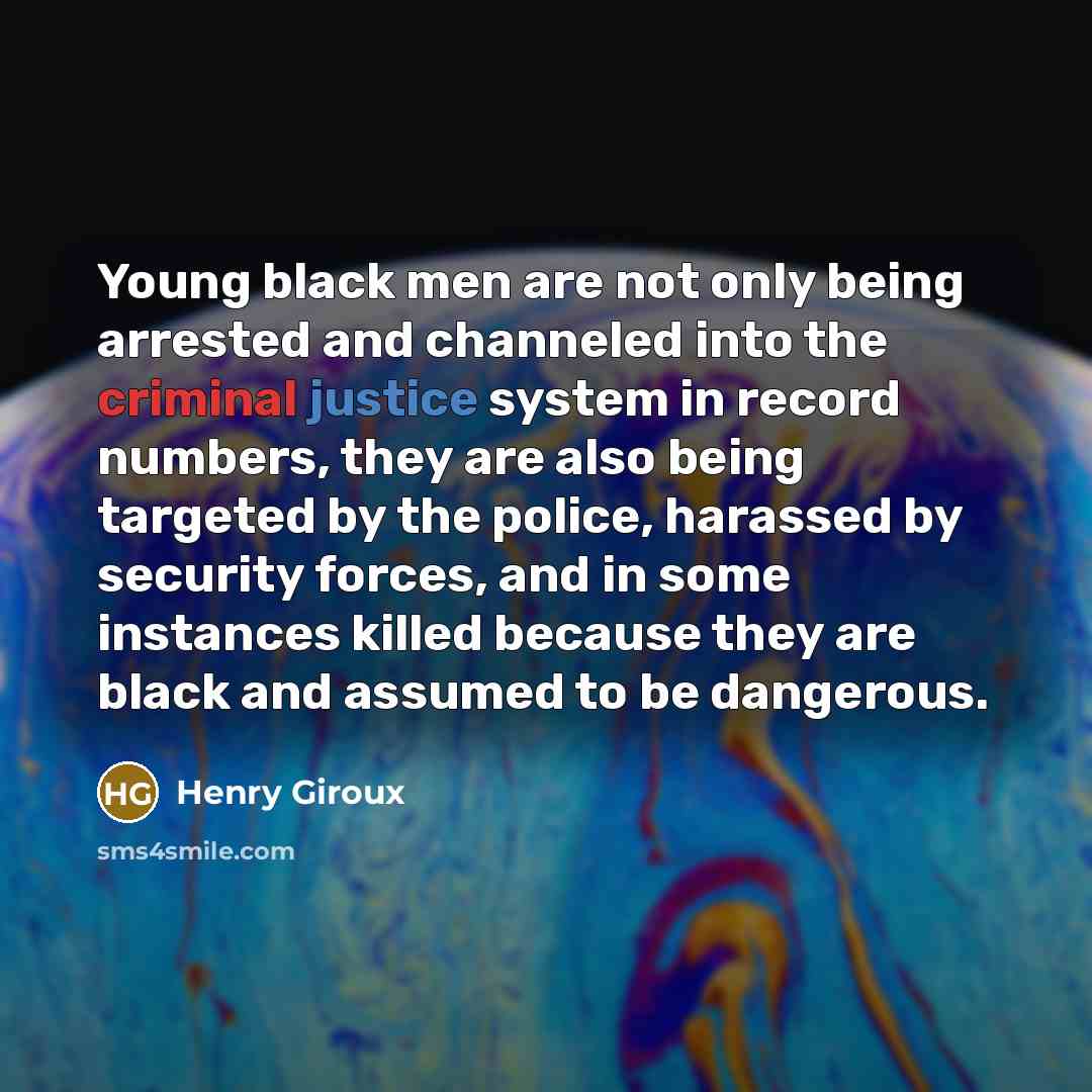 “Young black men are not only being arrested and channeled…” quote by Henry Giroux