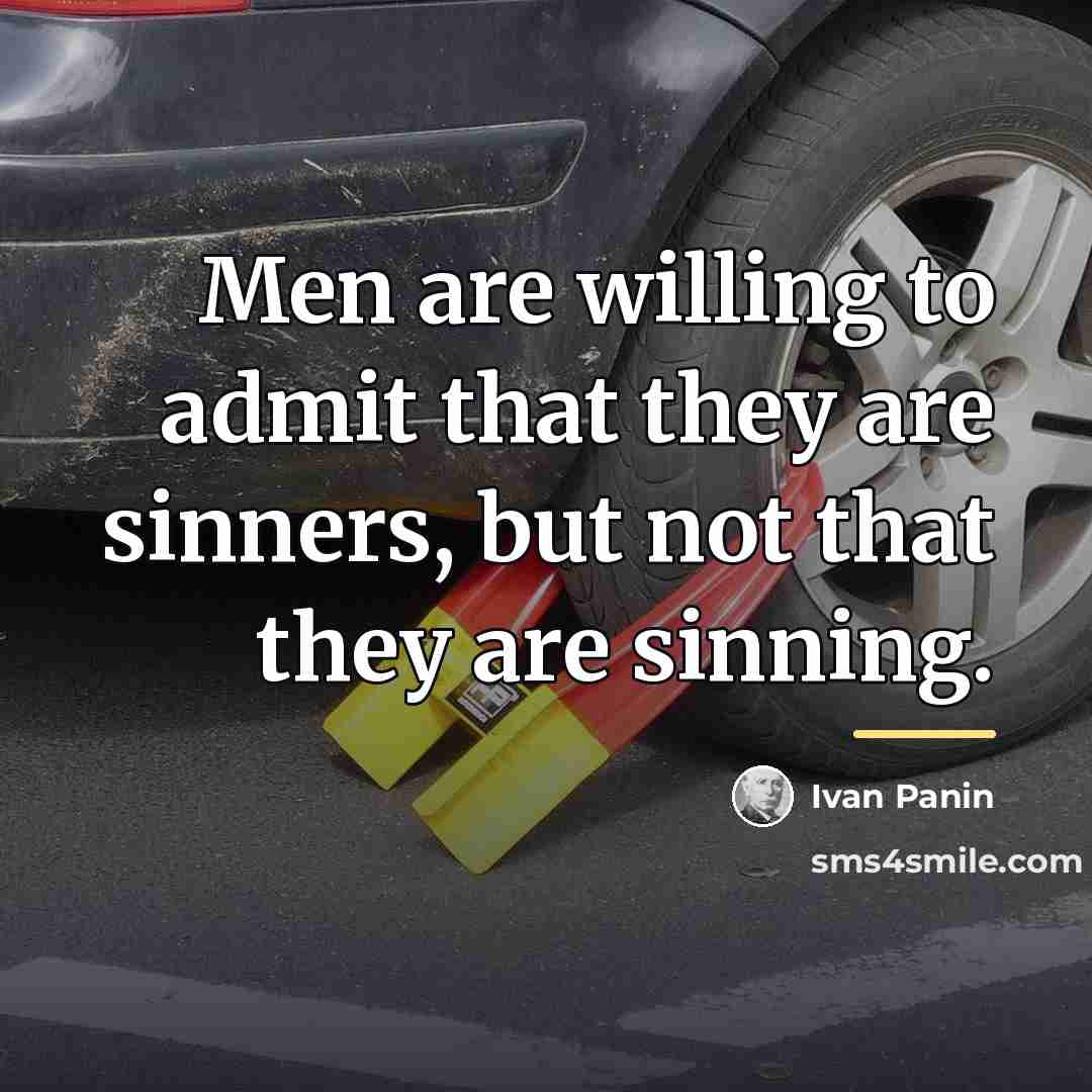 “Men are willing to admit that they are sinners, but…” quote by Ivan Panin