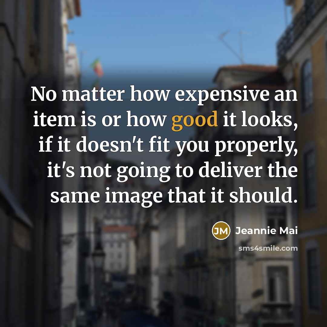 “No matter how expensive an item is or how good…” quote by Jeannie Mai