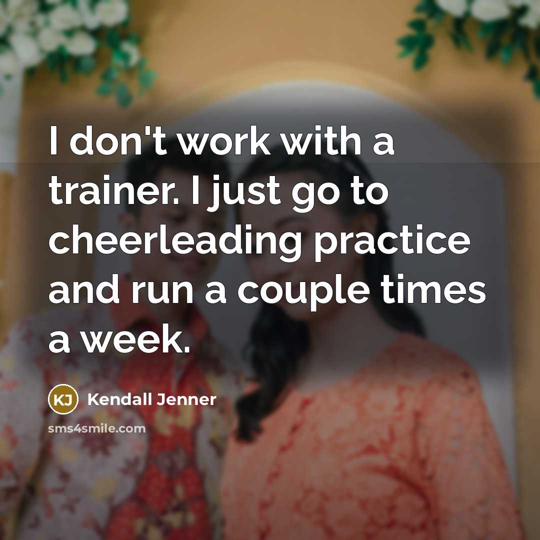 “I don't work with a trainer. I just go to…” quote by Kendall Jenner