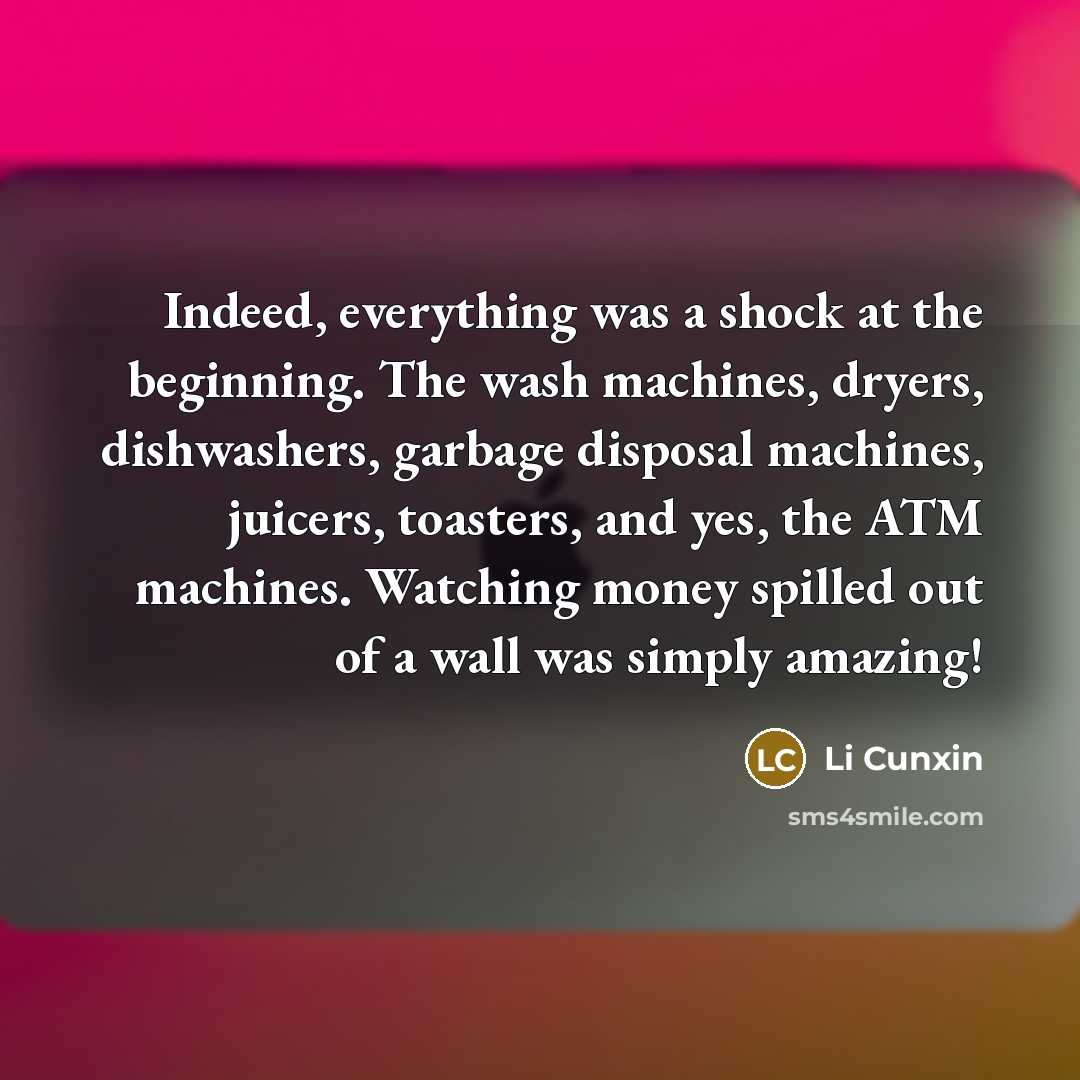 “Indeed, everything was a shock at the beginning. The wash…” quote by Li Cunxin