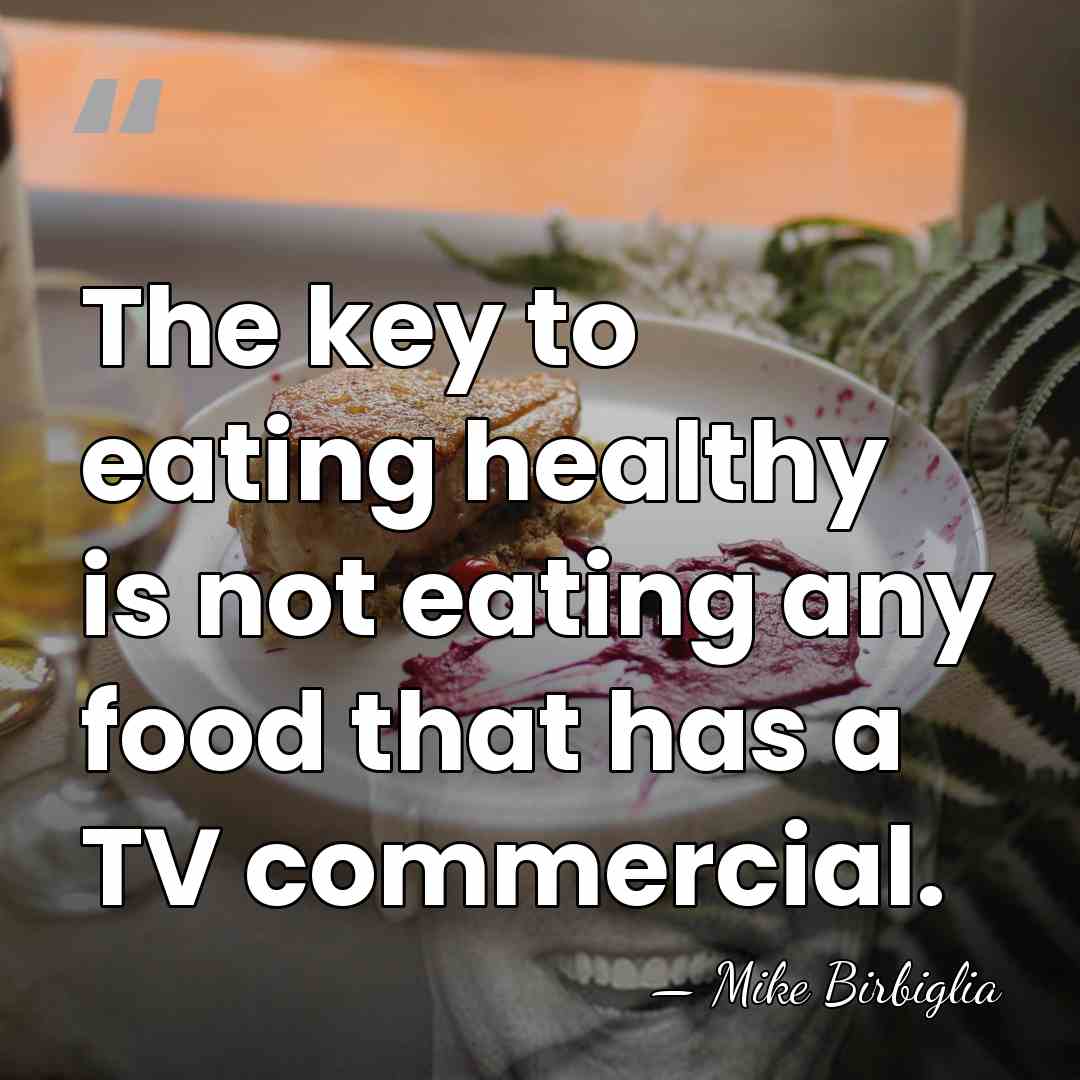 The key to eating healthy is not eating any food that has&hellip; - Mike Birbiglia