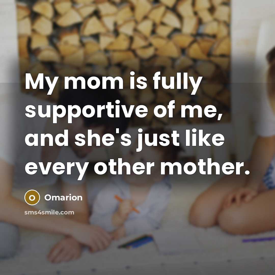 “My mom is fully supportive of me, and she's just…” quote by Omarion