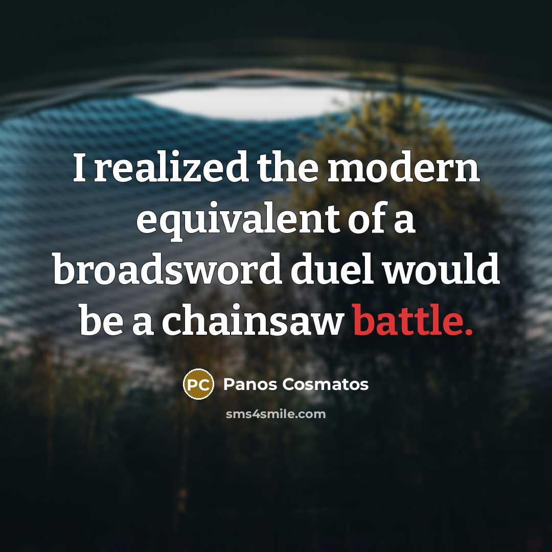 “I realized the modern equivalent of a broadsword duel would…” quote by Panos Cosmatos