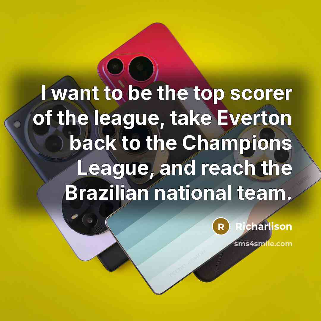 “I want to be the top scorer of the league,…” quote by Richarlison