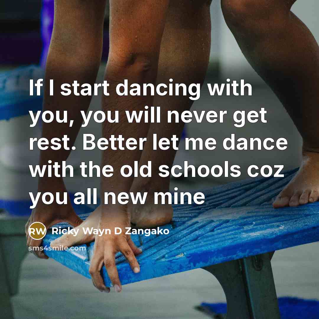 “If I start dancing with you, you will never get…” quote by Ricky Wayn D Zangako