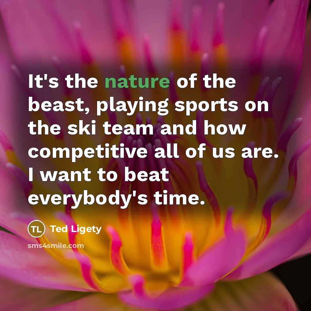 “It's the nature of the beast, playing sports on the…” quote by Ted Ligety