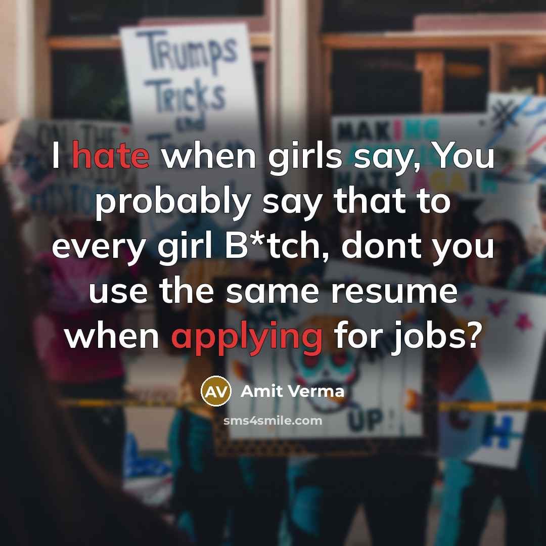 “I hate when girls say, You probably say that to…” quote by Amit Verma