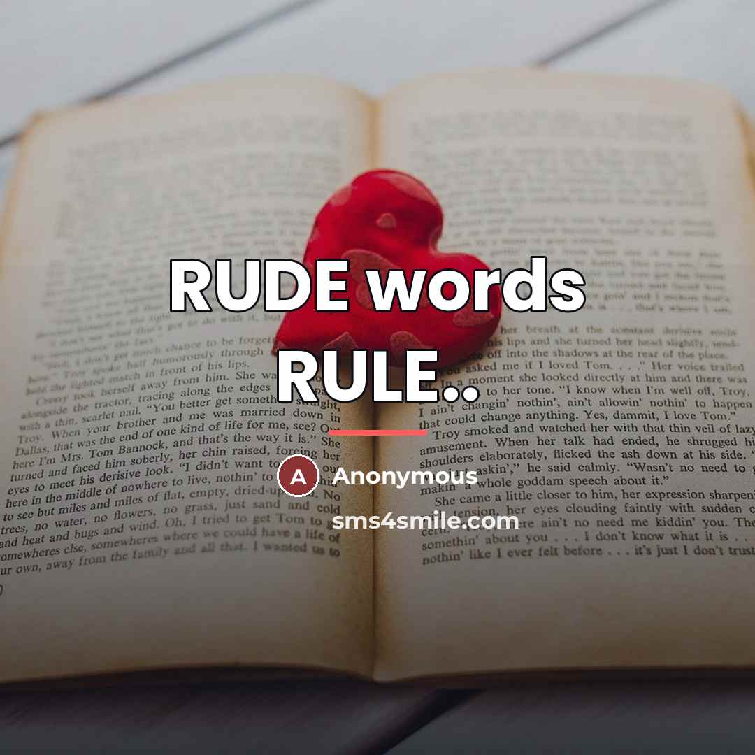 “RUDE words RULE..…” quote by Anonymous