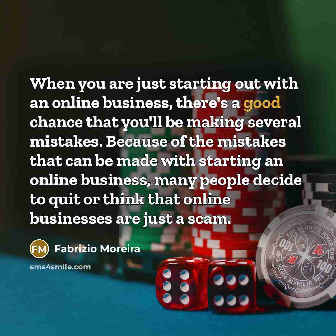 “When you are just starting out with an online business,…” quote by Fabrizio Moreira
