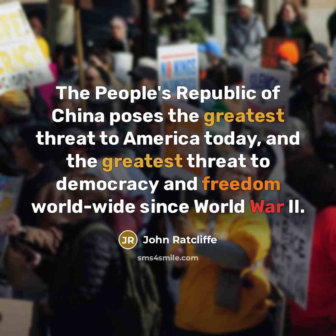 “The People's Republic of China poses the greatest threat to…” quote by John Ratcliffe
