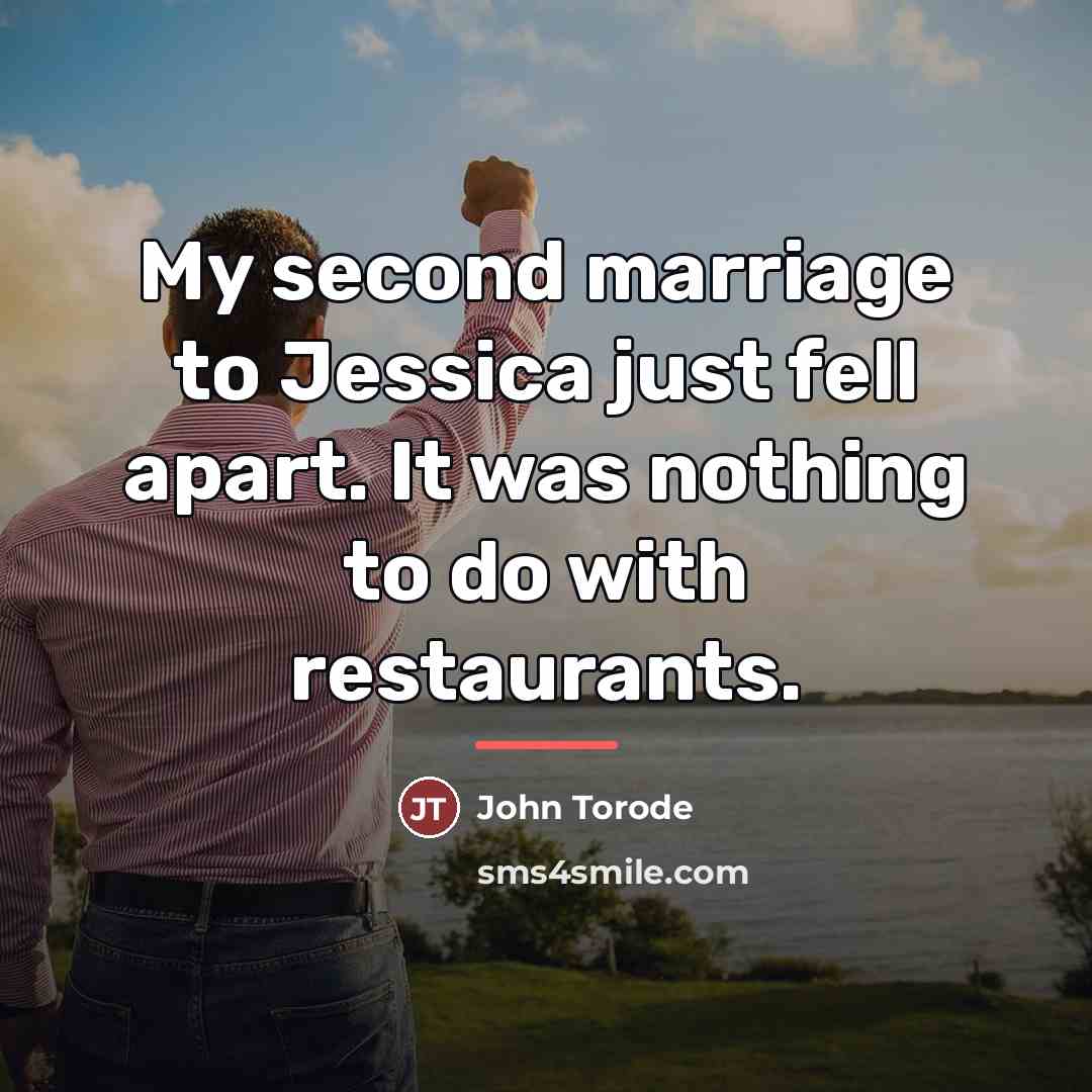 “My second marriage to Jessica just fell apart. It was…” quote by John Torode
