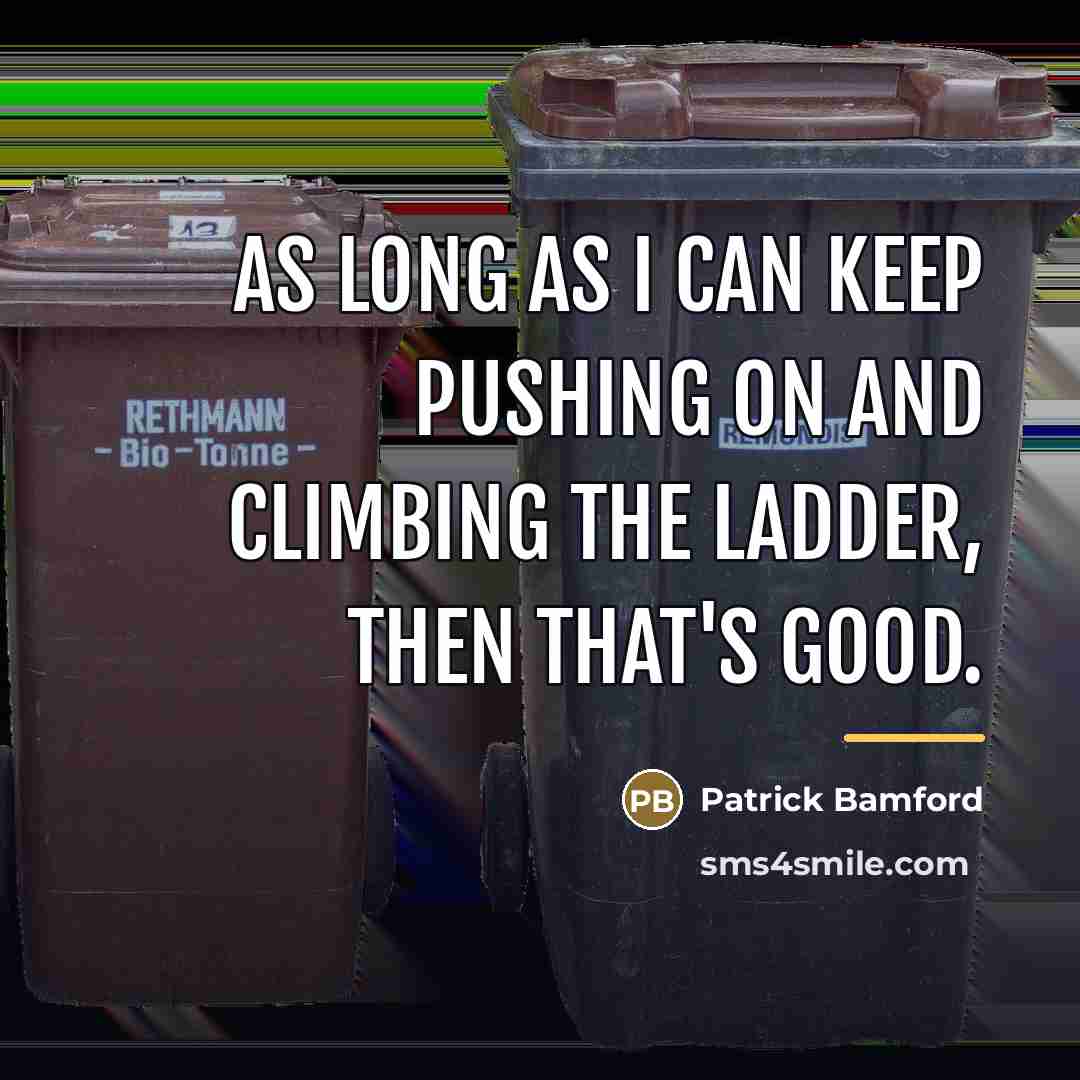 “As long as I can keep pushing on and climbing…” quote by Patrick Bamford