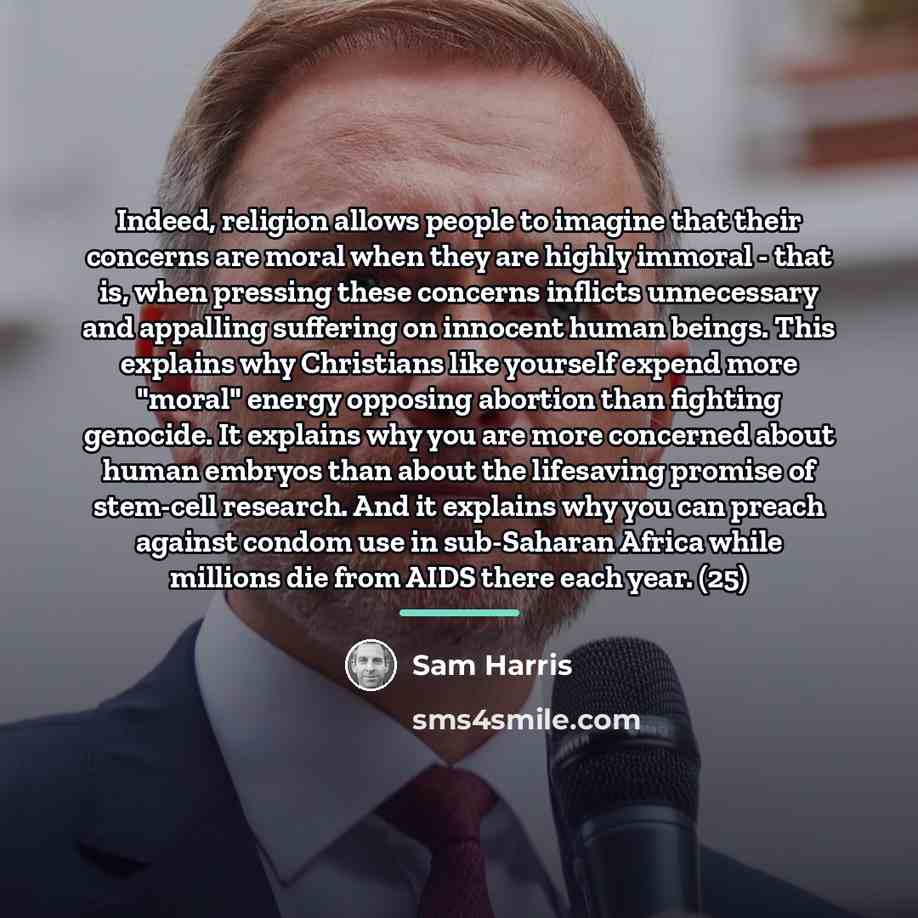 “Indeed, religion allows people to imagine that their concerns are…” quote by Sam Harris