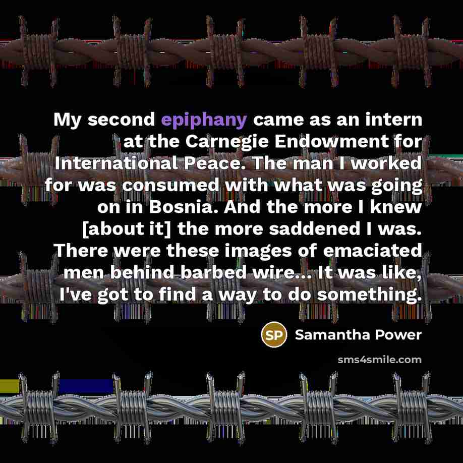 “My second epiphany came as an intern at the Carnegie…” quote by Samantha Power
