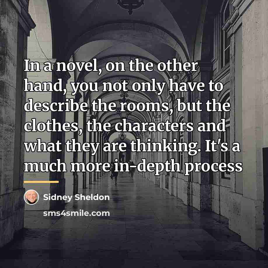 “In a novel, on the other hand, you not only…” quote by Sidney Sheldon