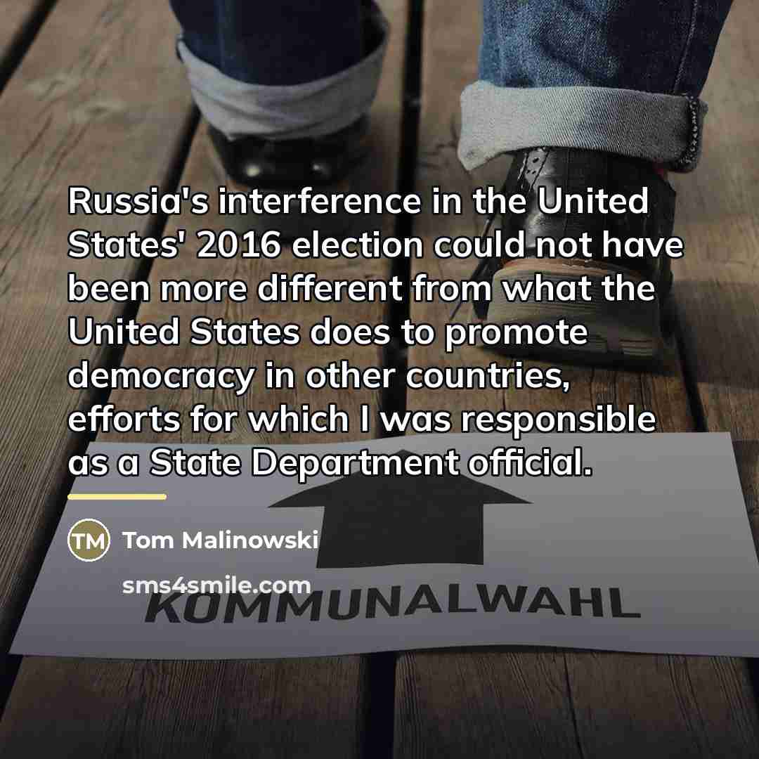 “Russia's interference in the United States' 2016 election could not…” quote by Tom Malinowski
