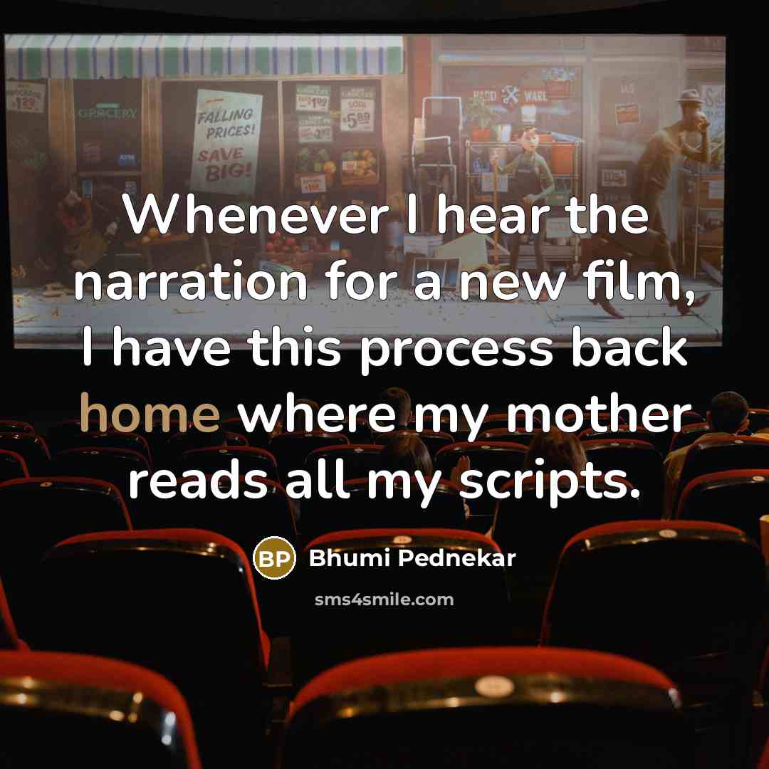 “Whenever I hear the narration for a new film, I…” quote by Bhumi Pednekar