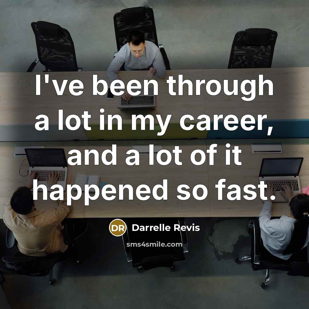 “I've been through a lot in my career, and a…” quote by Darrelle Revis