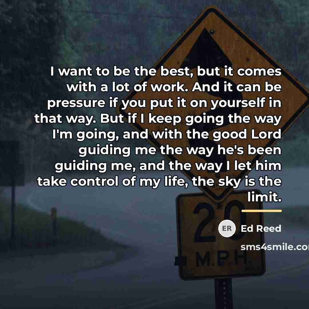 “I want to be the best, but it comes with…” quote by Ed Reed