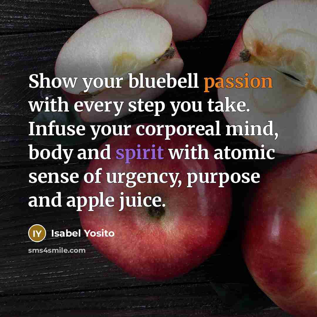 “Show your bluebell passion with every step you take. Infuse…” quote by Isabel Yosito