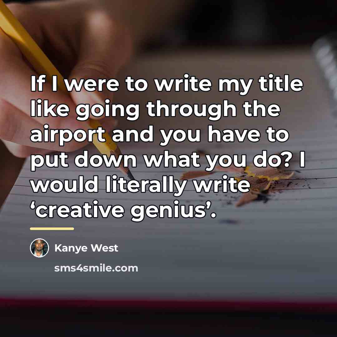 “If I were to write my title like going through…” quote by Kanye West