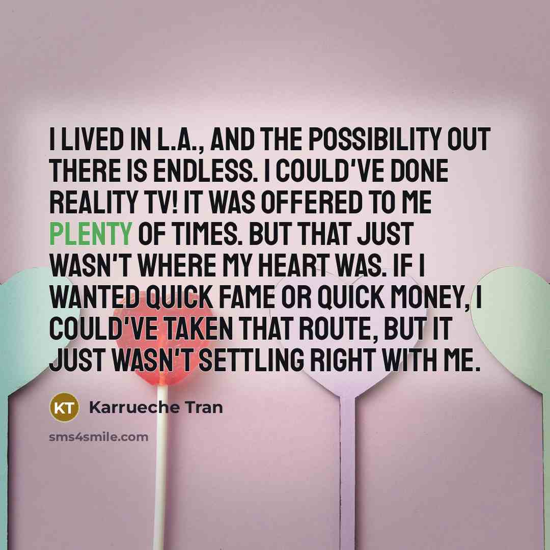 “I lived in L.A., and the possibility out there is…” quote by Karrueche Tran
